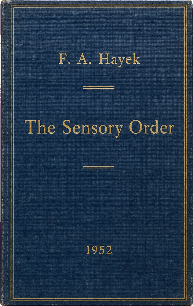 The Sensory Order: An Inquiry into the Foundations of Theoretical Psychology, featured binding artwork